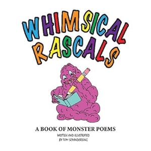 Immagine del venditore per Whimsical Rascals : A Book of Monster Poems venduto da AHA-BUCH GmbH