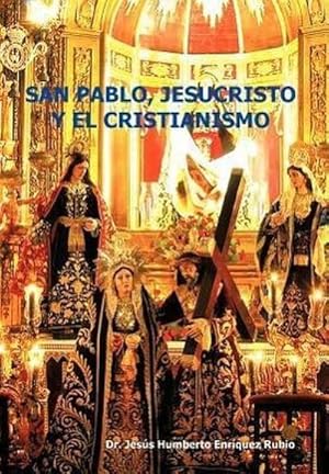 Bild des Verkufers fr San Pablo, Jesucristo y El Cristianismo zum Verkauf von AHA-BUCH GmbH