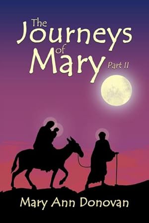 Seller image for The Journeys of Mary : Part II for sale by AHA-BUCH GmbH