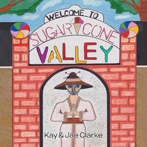 Seller image for Welcome To Sugar Cone Valley for sale by AHA-BUCH GmbH