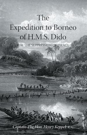 Bild des Verkufers fr EXPEDITION TO BORNEO OF H.M.S. DIDO FOR THE SUPPRESSION OF PIRACY Volume Two zum Verkauf von AHA-BUCH GmbH