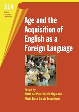 Immagine del venditore per Age and the Acquisition of English as a Foreign Language venduto da AHA-BUCH GmbH