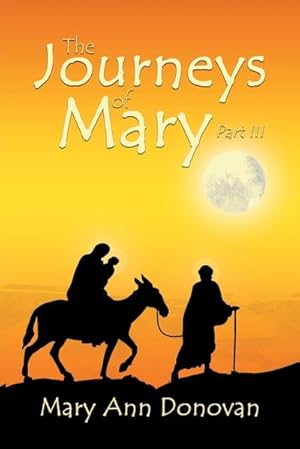 Bild des Verkufers fr The Journeys of Mary : Part III zum Verkauf von AHA-BUCH GmbH