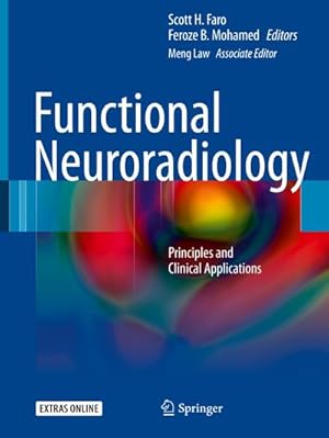 Seller image for Functional Neuroradiology : Principles and Clinical Applications for sale by AHA-BUCH GmbH