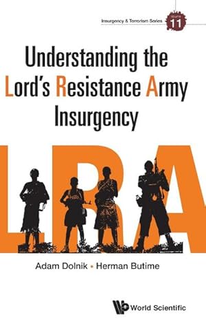 Seller image for Understanding the Lord's Resistance Army Insurgency for sale by AHA-BUCH GmbH