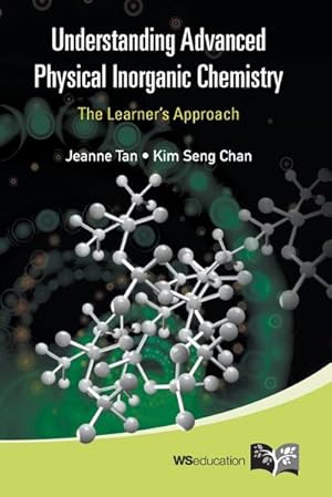 Seller image for UNDERSTANDING ADVANCED PHYSICAL INORGANIC CHEMISTRY : THE LEARNER'S APPROACH for sale by AHA-BUCH GmbH