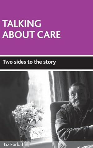 Immagine del venditore per Talking about care : Two sides to the story venduto da AHA-BUCH GmbH