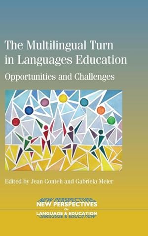 Bild des Verkufers fr The Multilingual Turn in Languages Education : Opportunities and Challenges zum Verkauf von AHA-BUCH GmbH