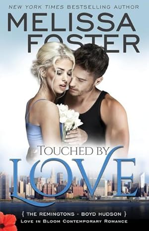 Seller image for Touched by Love (Love in Bloom : The Remingtons) for sale by AHA-BUCH GmbH