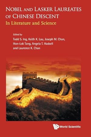 Bild des Verkufers fr Nobel and Lasker Laureates of Chinese Descent : In Literature and Science zum Verkauf von AHA-BUCH GmbH