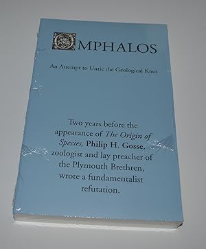 Image du vendeur pour Omphalos: An Attempt to Untie the Geological Knot mis en vente par Bibliomadness