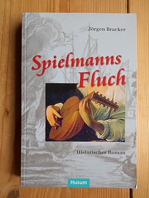 Spielmanns Fluch : historischer Roman.