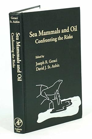 Imagen del vendedor de Sea mammals and oil: confronting the risks. a la venta por Andrew Isles Natural History Books