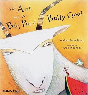 Seller image for Ant and the Big Bad Bully Goat for sale by GreatBookPrices