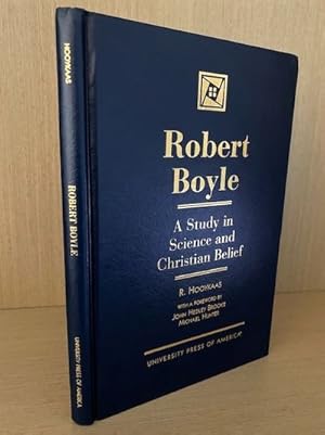 Imagen del vendedor de Robert Boyle: A Study in Science and Christian Belief a la venta por Regent College Bookstore