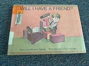 Seller image for WILL I HAVE A FRIEND for sale by Betty Mittendorf /Tiffany Power BKSLINEN