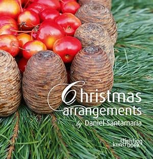 Imagen del vendedor de Christmas Arrangements by Daniel Santamaria a la venta por GreatBookPricesUK