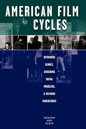 Seller image for American Film Cycles : Reframing Genres, Screening Social Problems, and Defining Subcultures for sale by AHA-BUCH GmbH