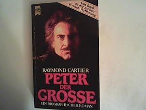 Image du vendeur pour Peter der Groe. Ein biographischer Roman. mis en vente par ANTIQUARIAT FRDEBUCH Inh.Michael Simon
