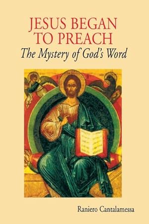 Seller image for Jesus Began to Preach : The Mystery of God's Word for sale by AHA-BUCH GmbH