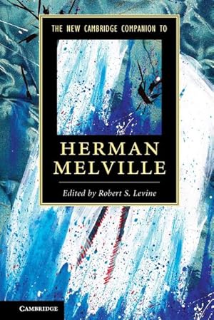 Bild des Verkufers fr The New Cambridge Companion to Herman Melville zum Verkauf von AHA-BUCH GmbH