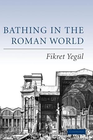 Immagine del venditore per Bathing in the Roman World venduto da AHA-BUCH GmbH