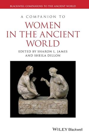 Seller image for A Companion to Women in the Ancient World for sale by AHA-BUCH GmbH