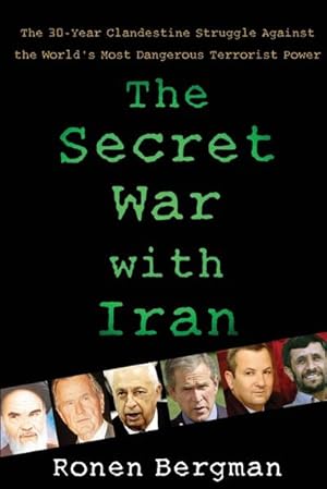 Bild des Verkufers fr The Secret War with Iran : The 30-Year Clandestine Struggle Against the World's Most Dangerous Terrorist Power zum Verkauf von AHA-BUCH GmbH