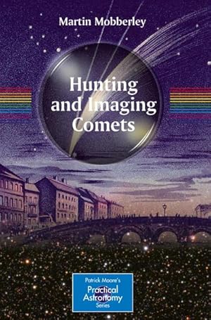 Bild des Verkufers fr Hunting and Imaging Comets zum Verkauf von AHA-BUCH GmbH