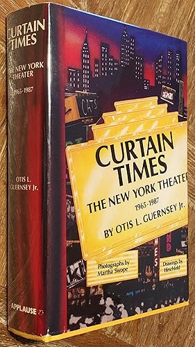 Seller image for Curtain Times; The New York Theater 1965-1987 for sale by DogStar Books