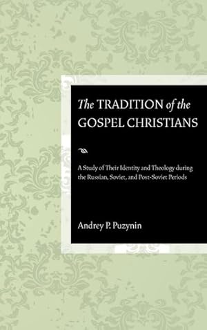 Immagine del venditore per The Tradition of the Gospel Christians venduto da AHA-BUCH GmbH