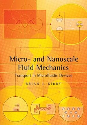 Seller image for Micro- And Nanoscale Fluid Mechanics : Transport in Microfluidic Devices for sale by AHA-BUCH GmbH