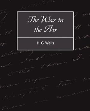 Seller image for The War in the Air for sale by AHA-BUCH GmbH