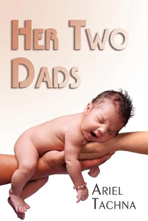 Seller image for Her Two Dads for sale by AHA-BUCH GmbH