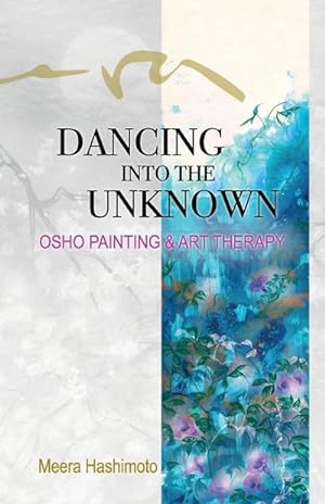 Seller image for Dancing into the Unknown for sale by AHA-BUCH GmbH