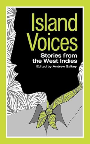 Seller image for Island Voices : Stories from the West Indies for sale by AHA-BUCH GmbH