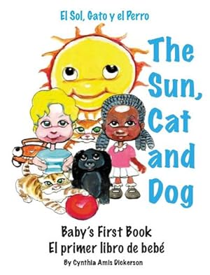 Bild des Verkufers fr The Sun, Cat and Dog : Baby's First Book zum Verkauf von AHA-BUCH GmbH