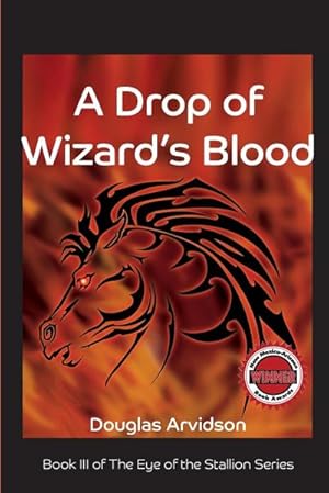 Bild des Verkufers fr A Drop of Wizard's Blood : Eye of the Stallion series, book 3 zum Verkauf von AHA-BUCH GmbH