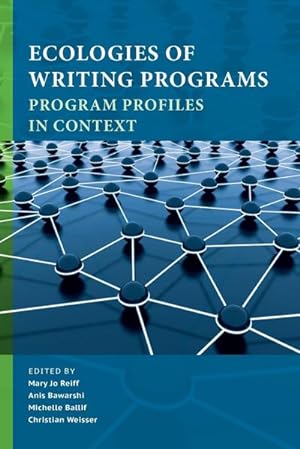 Seller image for Ecologies of Writing Programs : Program Profiles in Context for sale by AHA-BUCH GmbH