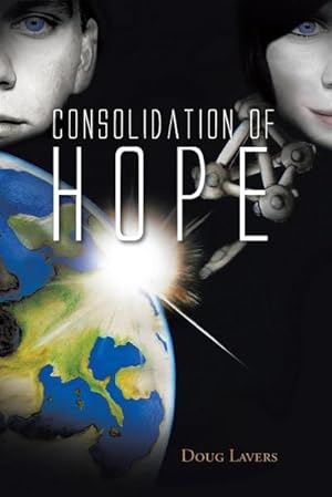Bild des Verkufers fr Consolidation of Hope zum Verkauf von AHA-BUCH GmbH