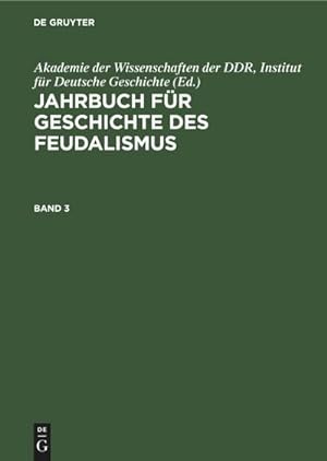 Bild des Verkufers fr Jahrbuch fr Geschichte des Feudalismus. Band 3 zum Verkauf von AHA-BUCH GmbH