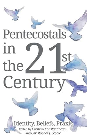 Seller image for Pentecostals in the 21st Century for sale by AHA-BUCH GmbH