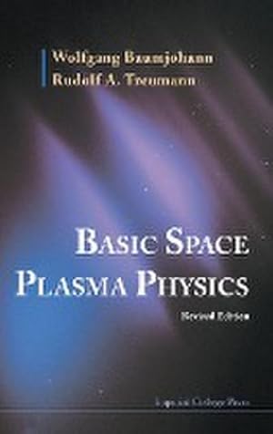 Bild des Verkufers fr Basic Space Plasma Physics : Revised Edition zum Verkauf von AHA-BUCH GmbH