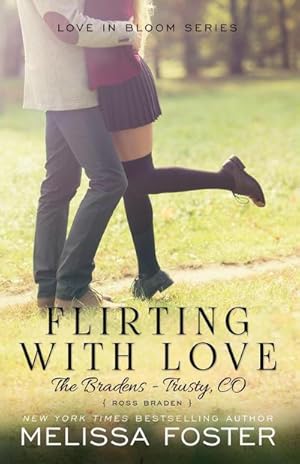 Seller image for Flirting with Love (The Bradens at Trusty) : Ross Braden for sale by AHA-BUCH GmbH