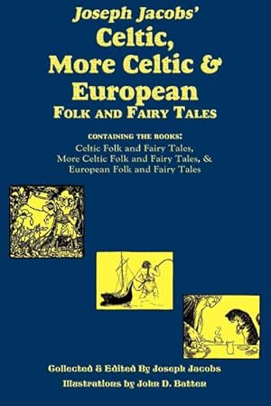 Seller image for Joseph Jacobs' Celtic, More Celtic, and European Folk and Fairy Tales for sale by AHA-BUCH GmbH