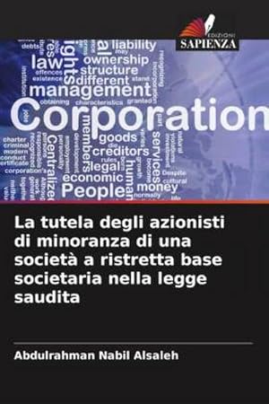 Seller image for La tutela degli azionisti di minoranza di una societ a ristretta base societaria nella legge saudita for sale by AHA-BUCH GmbH