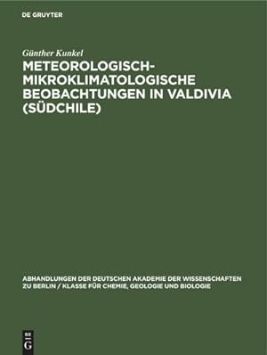 Bild des Verkufers fr Meteorologisch-Mikroklimatologische Beobachtungen in Valdivia (Sdchile) zum Verkauf von AHA-BUCH GmbH
