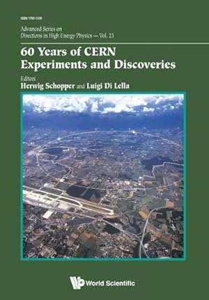 Image du vendeur pour 60 YEARS OF CERN EXPERIMENTS AND DISCOVERIES mis en vente par AHA-BUCH GmbH