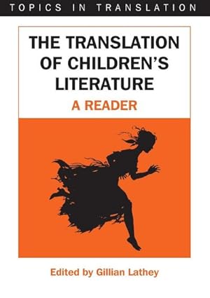 Seller image for The Translation of Children's Literature : A Reader for sale by AHA-BUCH GmbH