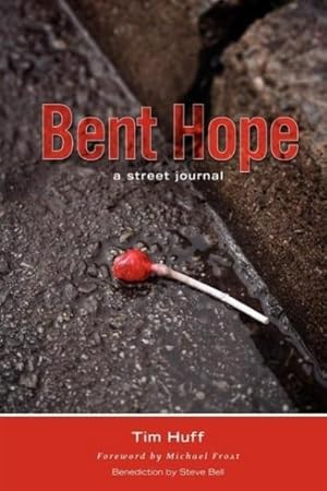 Seller image for Bent Hope : A Street Journal for sale by AHA-BUCH GmbH